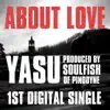 YASU - About Love - Single